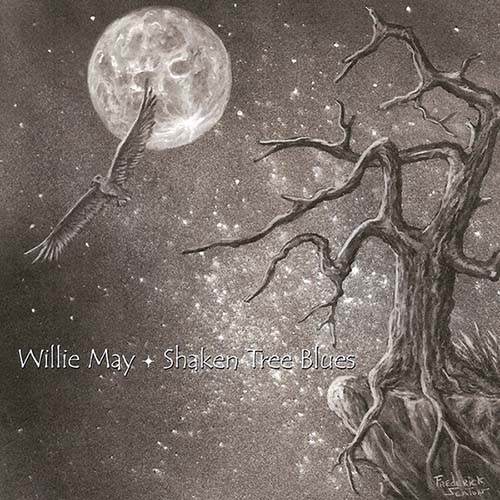 Willie May. Shaken Tree Blues (2014)