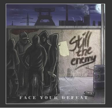 Still The Enemy - Face Your Defeat