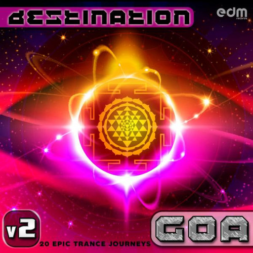 Destination Goa v2: 20 Epic Trance Journeys