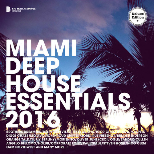 Miami Deep House Essentials 2016 Deluxe Version