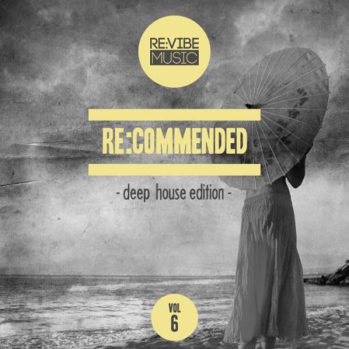 Re Commended: Deep House Edition Vol.6