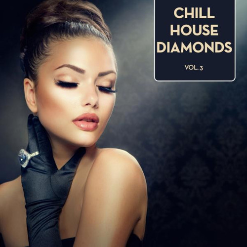 Chill House Diamonds Vol.3