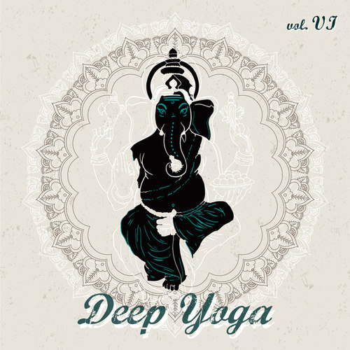 Deep Yoga: VOL.VI