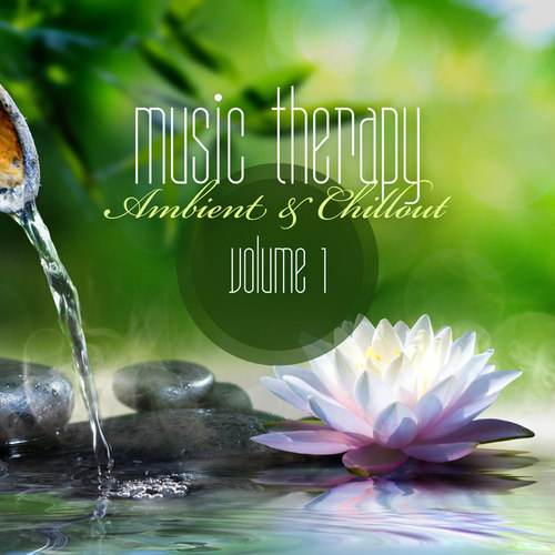 Music Therapy: Ambient and Chillout Vol.1