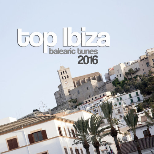 Top Ibiza Balearic Tunes