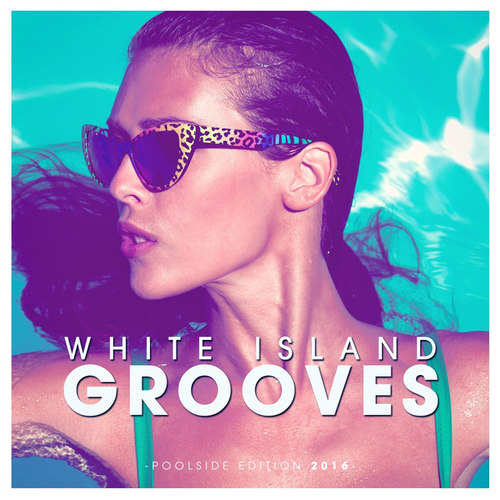 White Island Grooves: Poolside Edition