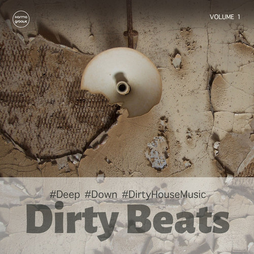 Dirty Beats Vol.1: #Deep #Down #DirtyHousemusic