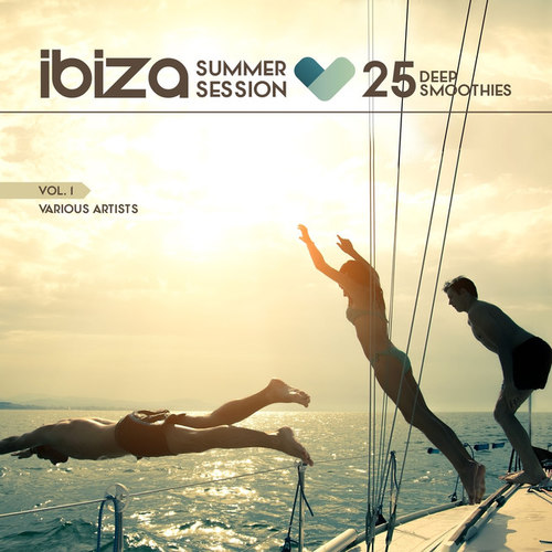 Ibiza Summer Session: 25 Deep Smoothies Vol.1