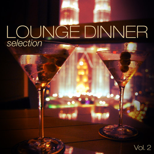 Lounge Dinner Selection Vol.2