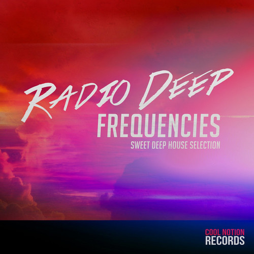 Radio Deep Frequencies: Sweet Deep House Selection