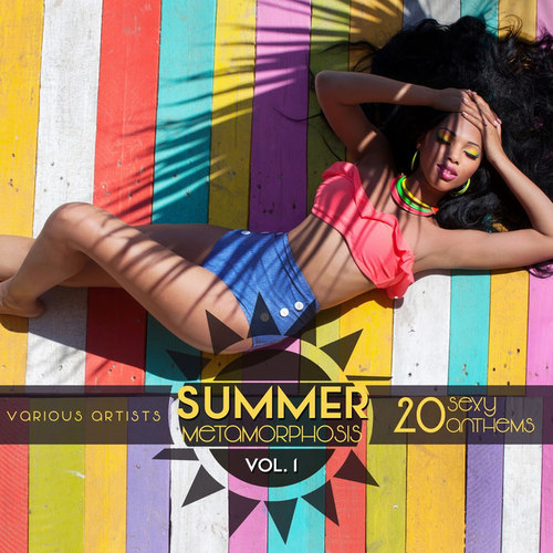 Summer Metamorphosis: 20 Sexy Anthems Vol.1