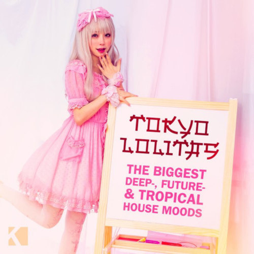 Tokyo Lolitas: The Biggest Deep, Future, and Tropical House Moods