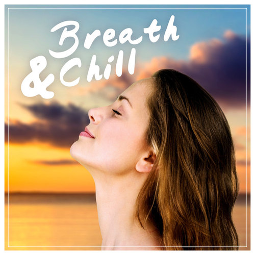 Breath and Chill