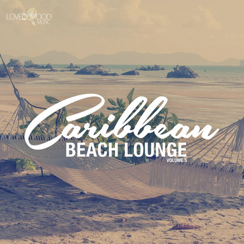 Caribbean Beach Lounge Vol.5