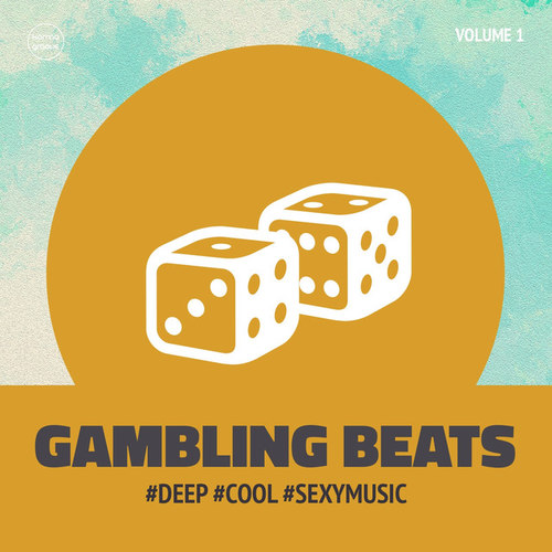 Gambling Beats Vol.1: Deep Cool and Sexy Music