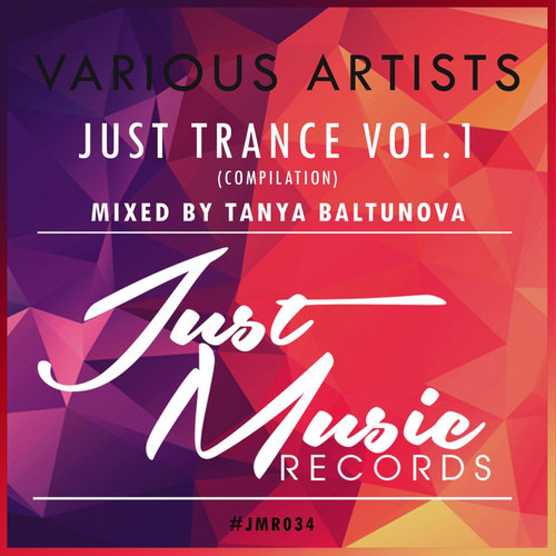 Just Trance Vol.1: Mixed By Tanya Baltunova