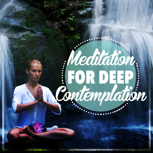 Meditation for Deep Contemplation
