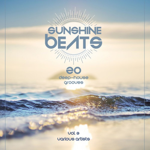 Sunshine Beats: 20 Deep-House Grooves Vol.3