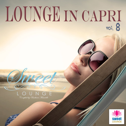 The Sweet Lounge Vol.8: Lounge in Capri