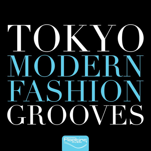 Tokyo Modern Fashion Grooves