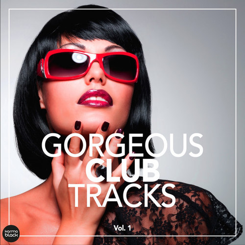Gorgeous Club Tracks Vol.1