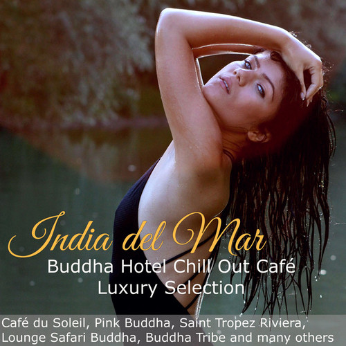 India del Mar: Buddha Hotel Chill Out Cafe Luxury Selection