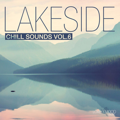 Lakeside Chill Sounds Vol.6