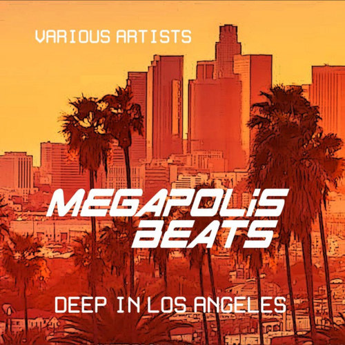Megapolis Beats: Deep in Los Angeles Vol.2