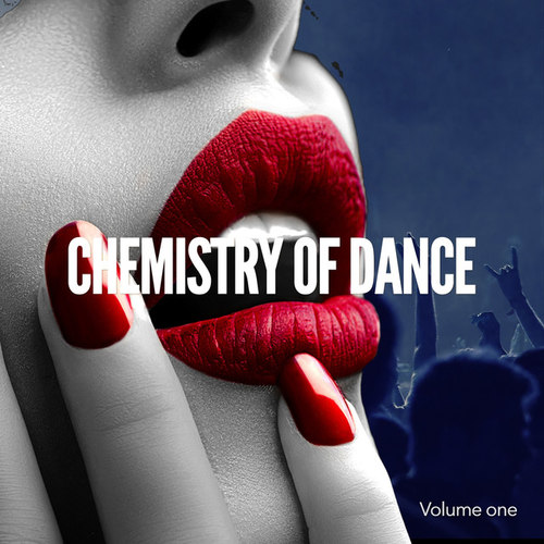 Chemistry Of Dance Vol.1: Power Deep House Sound