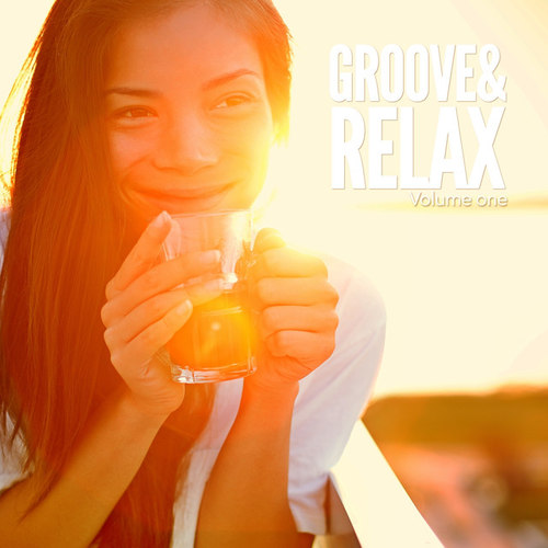 Groove and Relax Vol.1: Jazzy Cool and Smooth Relax Sounds