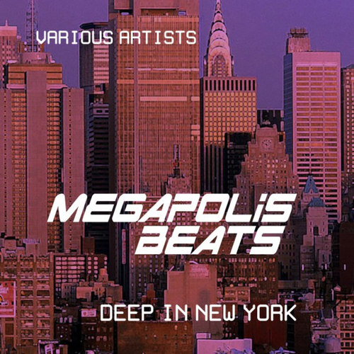 Megapolis Beats: Deep in New York Vol.4