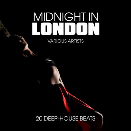 Midnight in London: 20 Deep-House Beats