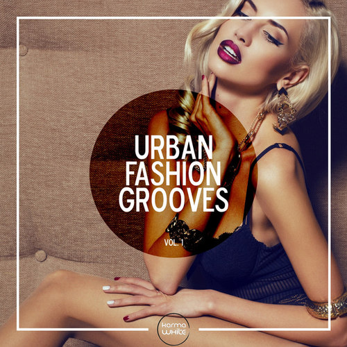 Urban Fashion Grooves Vol.1
