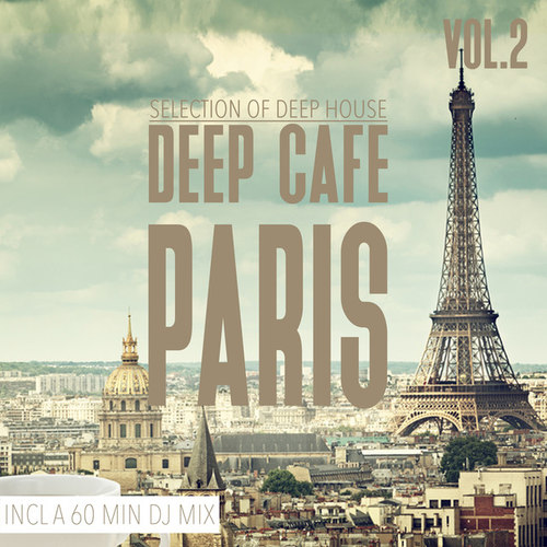 Deep Cafe Paris Vol.2: Selection of Deep House