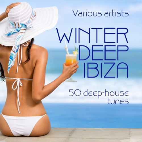 Winter Deep Ibiza: 50 Deep-House Tunes