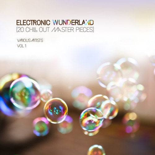 Electronic Wunderland Vol.1: 20 Chill out Master Pieces