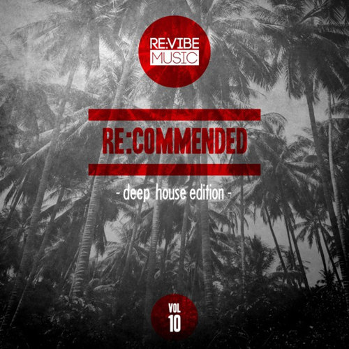 Re Commended: Deep House Edition Vol.10