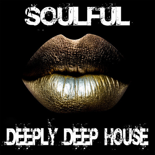 Soulful Deeply Deep House