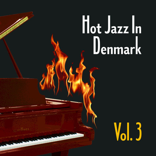 Hot Jazz in Denmark Vol.3