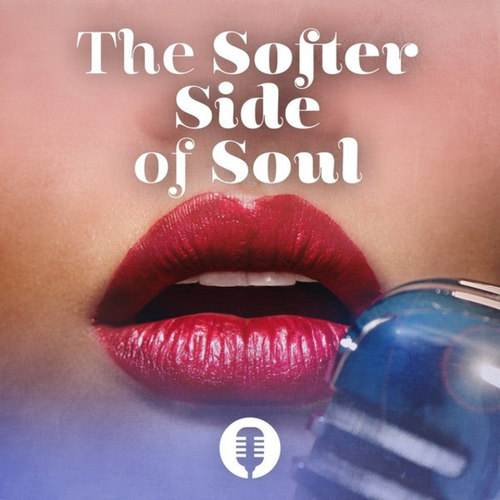 The Softer Side of Soul