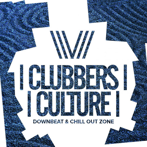 Clubbers Culture: Downbeat and Chill Out Zone