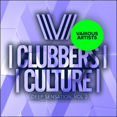 Clubbers Culture Deep Sensation Vol.2