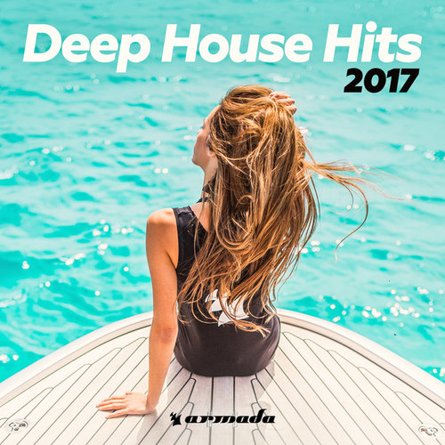 Deep House Hits 2017 Armada Music