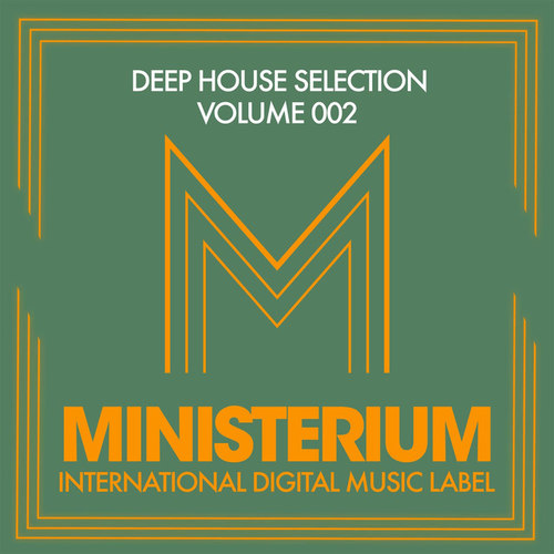 Deep House Selection Volume 002