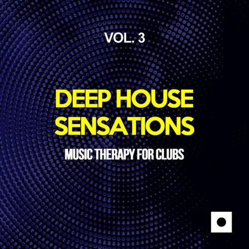 Deep House Sensations Vol.3: Music Therapy For Clubs