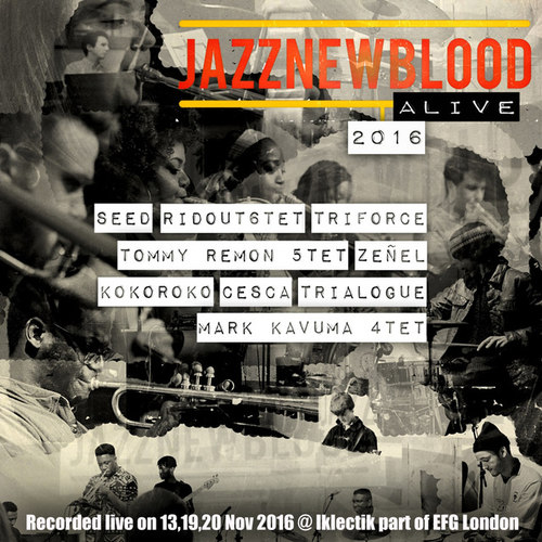 JazznewbloodALIVE: Live at Iklectik/Efg London Jazz