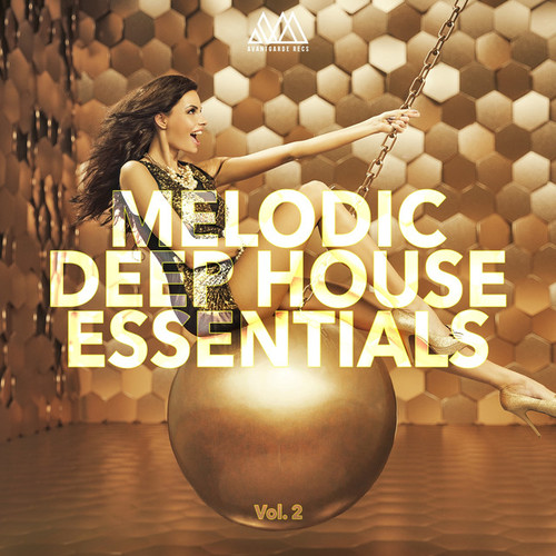 Melodic Deep House Essentials Vol.2