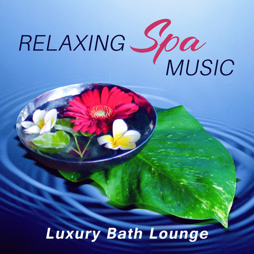 Relaxing Spa Music Luxury Bath Lounge