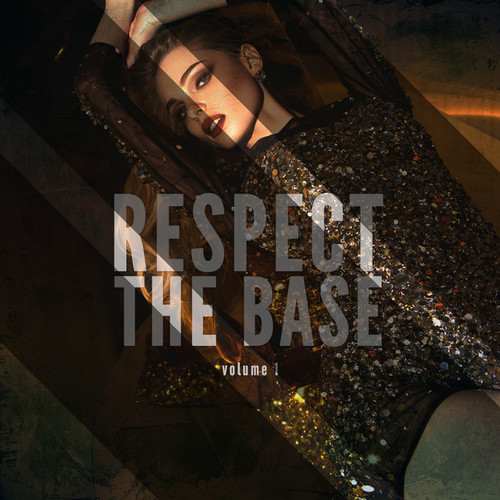 Respect The Base Vol.1: Finest Deep House Beats
