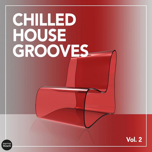 Chilled House Grooves Vol.2